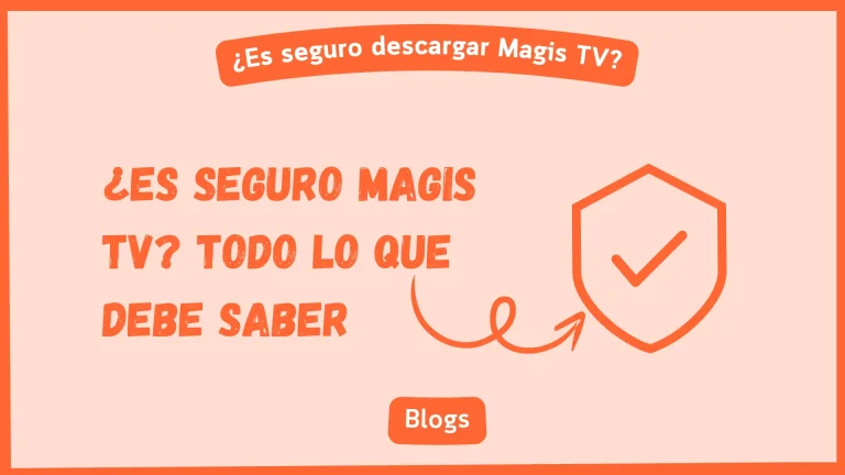 Es seguro Magis TV